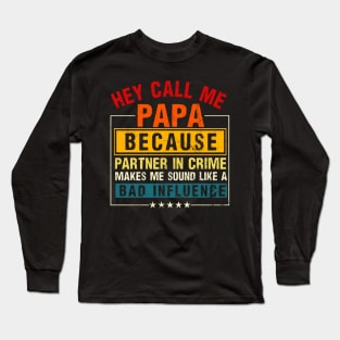 They Call Me Papa Partner In Crime Dad Fathers Day Family Long Sleeve T-Shirt